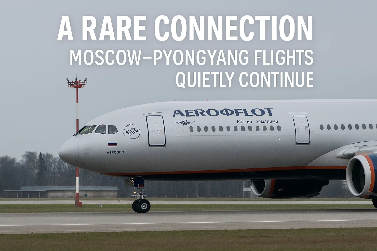 Moscow Pyongyang flights