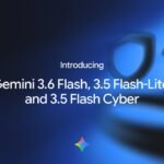 3.6 Flash, 3.5 Flash-Lite, and 3.5 Flash Cyber